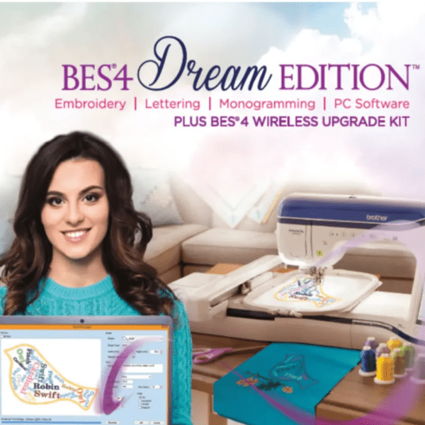 Brother BES4 Dream Edition Embroidery Software: The Ultimate Lettering & Design Tool